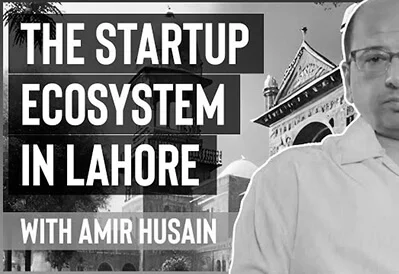 The Startup Ecosystem in Lahore